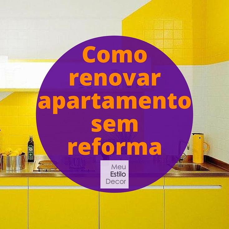 como-renovar-apartamento-sem-reforma