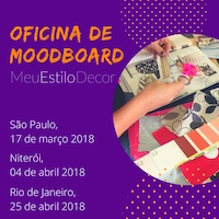 Oficina de Moodboard MeuEstiloDecor SP – Março 2018