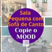 Sala Pequena com Sofá de Canto: Copie o Mood