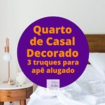 Quarto de Casal Decorado: 3 truques para apartamento alugado