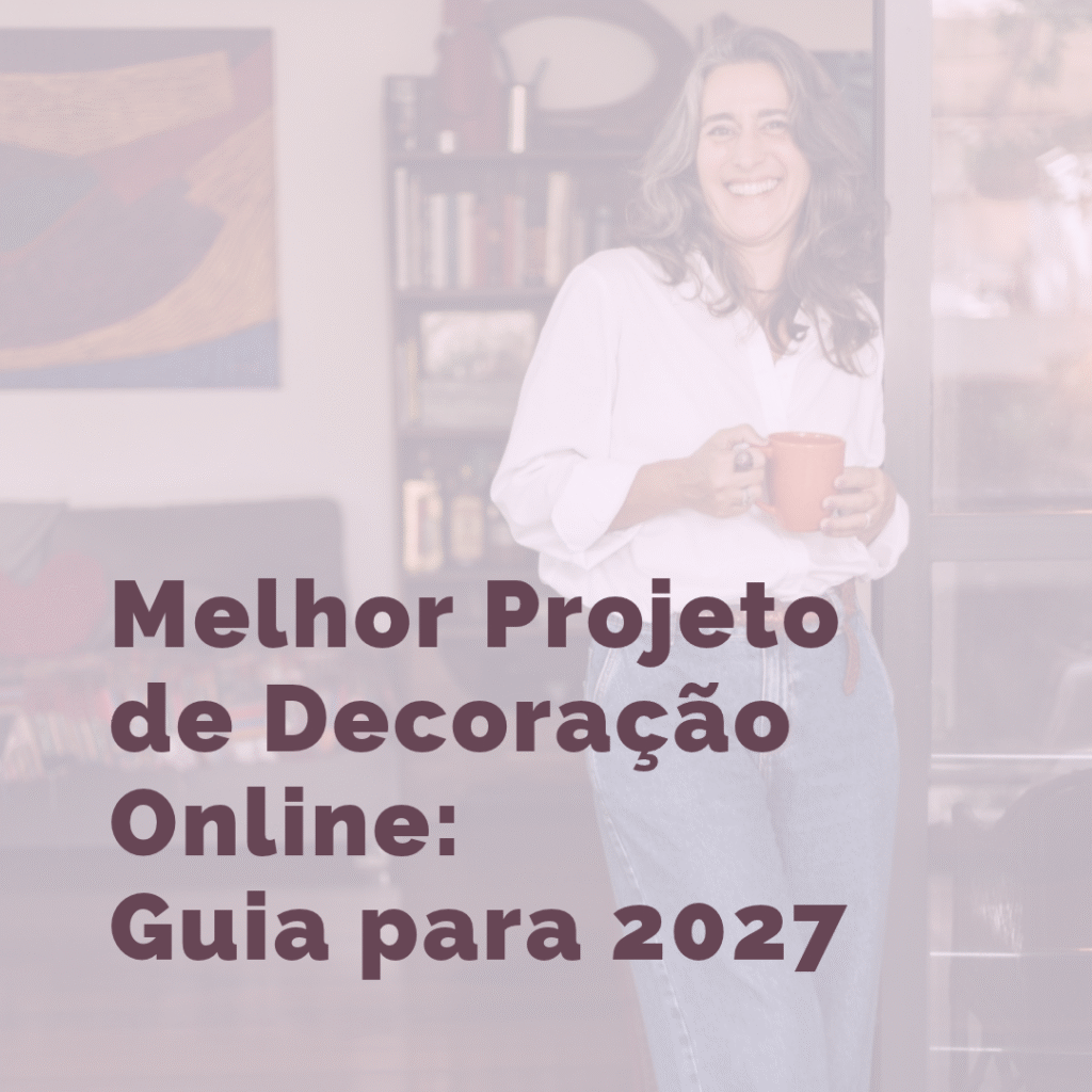 melhor projeto decoração online meuestilodecor 2027